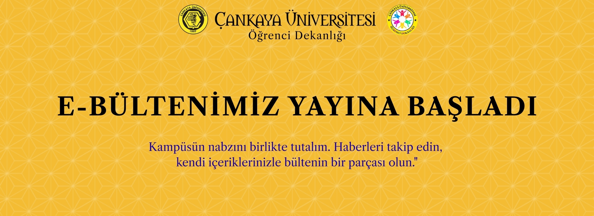 E-BÜLTENİMİZ YAYINA BAŞLADI